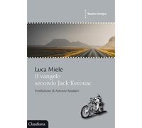 Il Vangelo secondo Jack Kerouac