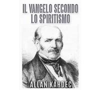 Il vangelo secondo lo spiritismo