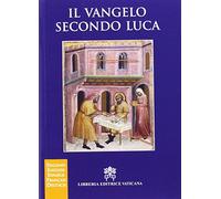Il Vangelo secondo Luca. Ediz. multilingue