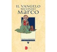 Il Vangelo secondo Marco. Ediz. a caratteri grandi