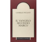 Il Vangelo secondo Marco - Focant Camille