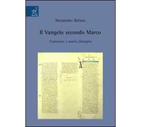 Il Vangelo secondo Marco. Traduzione e analisi filologica