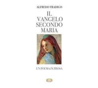 Il Vangelo secondo Maria. Un poema in prosa. Ediz. a caratteri grandi