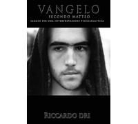 Il Vangelo secondo Matteo di Riccardo Dri, 2022, Youcanprint