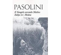 Il Vangelo secondo Matteo-Edipo re-Medea. Nuova ediz.