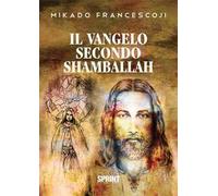 Il Vangelo secondo Shamballah