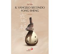 Il Vangelo secondo Yong Sheng - Dai Sijie