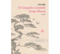 Il Vangelo secondo Yong Sheng [Hardcover] [Oct 20, 2025] Dai, Sijie