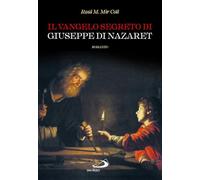 Il Vangelo segreto di Giuseppe di Nazaret