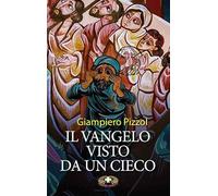 Il Vangelo visto da un cieco