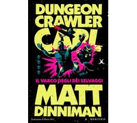 Il varco degli dei selvaggi Dungeon Crawler Carl (Vol 4)