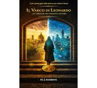 Il Varco di Leonardo: Un thriller tra passato e futuro