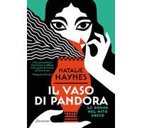 Il vaso di Pandora. Le donne nel mito greco