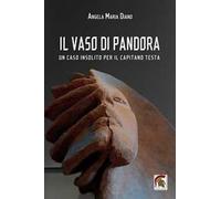 Il vaso di pandora. Un caso insolito per il capitano Testa