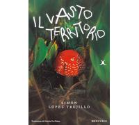Il vasto territorio - Trujillo Simón López