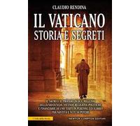 Il Vaticano. Storia e segreti