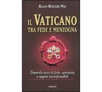 Il Vaticano tra fede e menzogna