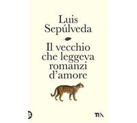 Il vecchio che leggeva romanzi d'amore