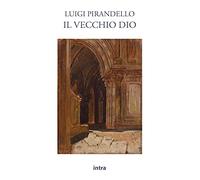 Il vecchio Dio