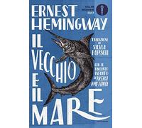 Il vecchio e il mare. Nuova ediz.