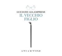 Il vecchio figlio