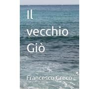 Il vecchio Giò