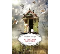 Il vecchio incendio [Paperback] Dusapin, Élisa Shua and Ferraris, Massimo