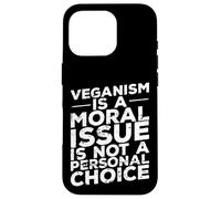 Il veganismo è una questione morale Custodia per iPhone 16 Pro