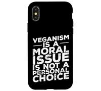 Il veganismo è una questione morale Custodia per iPhone X/XS