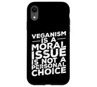 Il veganismo è una questione morale Custodia per iPhone XR