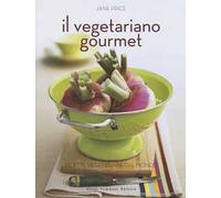 Il vegetariano gourmet