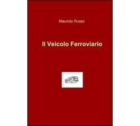 Il veicolo ferroviario