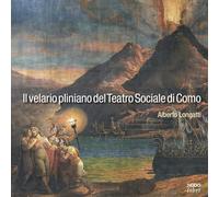 Il velario pliniano del Teatro Sociale di Como. Due diversi «cieli» sopra la platea