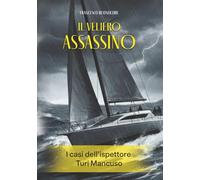 Il veliero assassino: I casi dell'ispettore Turi Mancuso