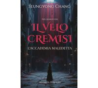 Il Velo Cremisi: L’Accademia Maledetta (The Crimson Veil)