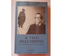 Il velo dell'ordine. Conversazioni con Martin Meyer