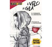 Il velo di Gila. I romanzi della black list