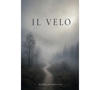 IL VELO: Raccolta di pensieri in versi