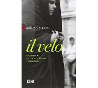 Il velo. Significati di un copricapo femminile