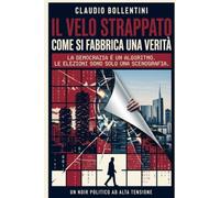 Il velo strappato: Come si fabbrica una verità