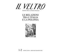 Il Veltro. Rivista della civiltà italiana (2024). Vol. 1-2: Gennaio-giugno