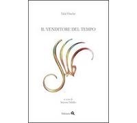 Il venditore del tempo. Ediz. multilingue