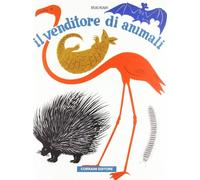 Il venditore di animali. Ediz. illustrata - Munari Bruno