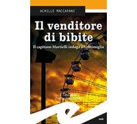 Il venditore di bibite. Il capitano Martielli indaga a Ventimiglia