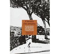 Il Veneto che amiamo
