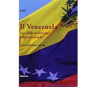Il Venezuela tra sfide politiche ed economiche