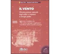Il vento. Climatizzazione naturale degli edifici e impianti a energia pulita. Con CD-ROM