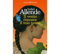 Il vento conosce il mio nome - Allende Isabel