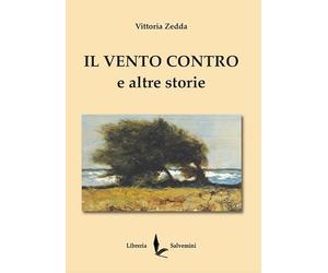 Il vento contro e altre storie