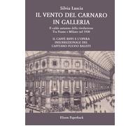 Il vento del Carnaro in galleria di Silvia Luscia, 2020, Youcanprint